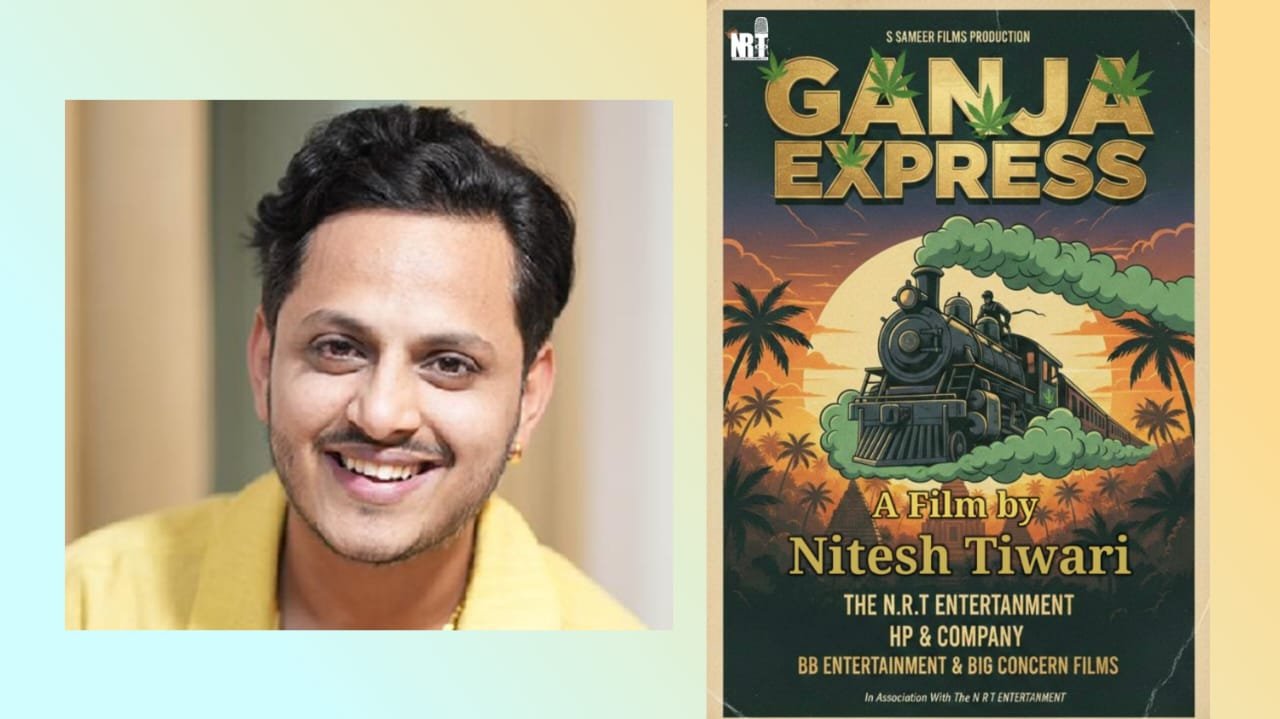 Ganja Express” on Track: Nitesh Tiwari’s Next Film Sets Bollywood Abuzz