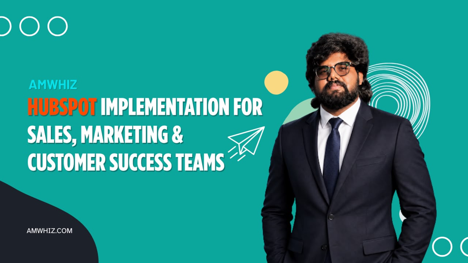 Amwhiz Launches HubSpot CRM Implementation Services for Sales
